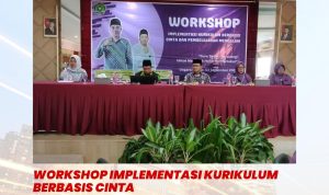 Workshop Implementasi Kurikulum Berbasis Cinta