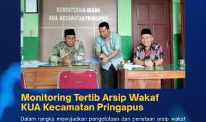 Monitoring Tertib Arsip Wakaf KUA Kecamatan Pringapus